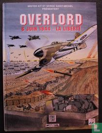 Overlord : 6 Juin 1944 - La liberté