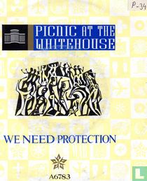 We Need Protection