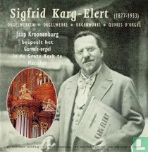 Sigfrid Karg-Elert - Orgelwerke