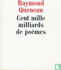 Cent mille milliards de poèmes.