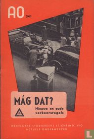 Mág dat? Nieuwe en oude verkeersregels