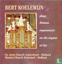 Plays famous organ music on the organs of Amersfoort and Bolsward