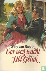 Ver weg wacht het geluk