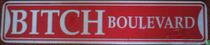 Bitch Boulevard: straatnaambord 
