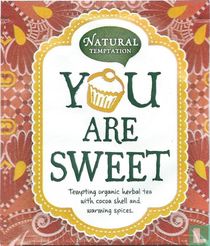 You Are Sweet