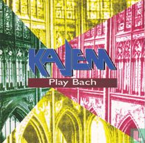 KaJeM - Play Bach