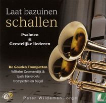 Laat bazuinen schallen