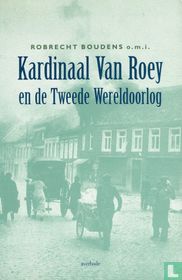 Kardinaal Van Roey en de tweede wereldoorlog