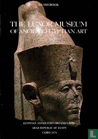 The Luxor Museum of Ancient Egyptian Art