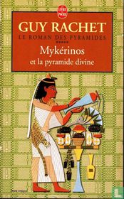 Mykérinos et la Pyramide divine