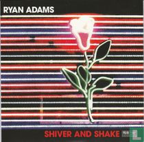 Shiver and Shake