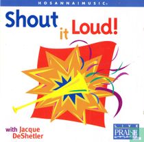Shout it Loud!