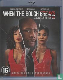 When the bough breaks