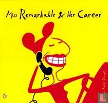 Miss Remarkable and her Career