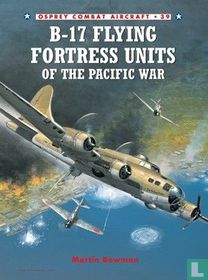 B-17 Flying Fortress Units of the Pacific War