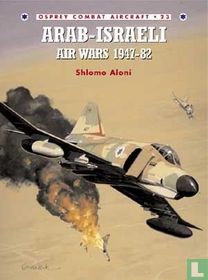 Arab-Israeli Air Wars 1947–82
