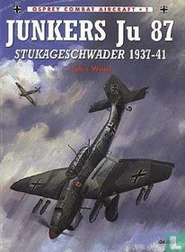 Junkers Ju 87 : Stukageschwader 1937-41
