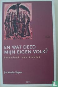 En wat deed mijn eigen volk? 