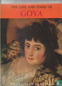 The Life and times of Goya