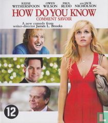 How Do You Know / Comment savoir