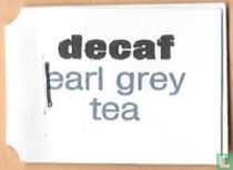 Decaf earl grey tea