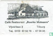 Café Restaurant "Boerke Mutsaers"