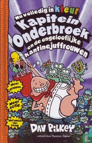 Kapitein Onderbroek en de ongelooflijke kantinejuffrouwen