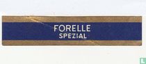 Forelle Spezial