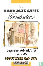 Hard Jazz Cafe Troubadour