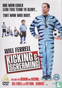 Kicking & Screaming