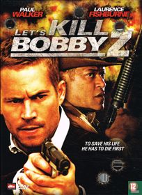 Let's Kill Bobby Z