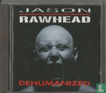 Dehumanized