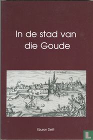In de stad van die Goude