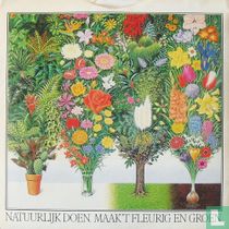 Natuurlijk doen. Maak't fleurig en groen.