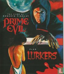 Prime Evil + Lurkers