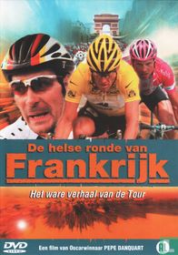 De helse ronde van Frankrijk - Het ware verhaal van de Tour