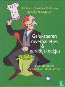 Geluksperen, roverballetjes en paradijskoekjes