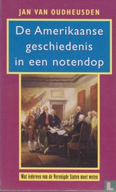 De Amerikaanse geschiedenis in een notendop