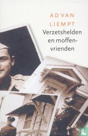 Verzetshelden en moffenvrienden