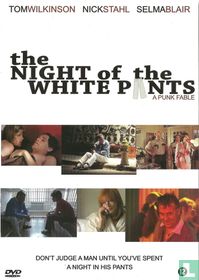 The Night of the White Pants