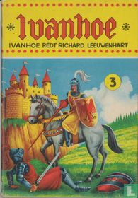 Ivanhoe redt Richard Leeuwenhart