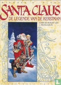 Santa Claus De legende van de Kerstman