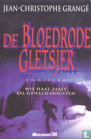 De bloedrode gletsjer