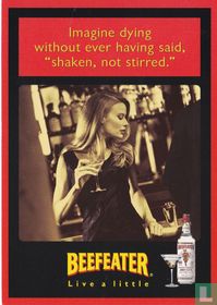 Beefeater "Imagine dying without…"