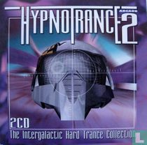Hypnotrance - The Intergalactic Hard Trance Collection 2