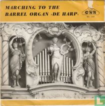 Marching to the Barrel organ "de Harp"