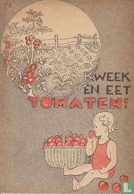 Kweek en eet tomaten!
