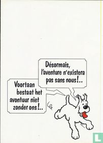 Désormais, l'aventure n'existera pas sans nous!../Voortaan bestaat het avontuur niet zonder ons!..
