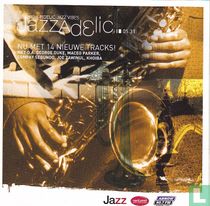 Jazzadelic 05.3 High-fidelic jazz vibes  