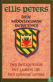 Het heilige vuur + Het laatste lijk + Het gemene gewas